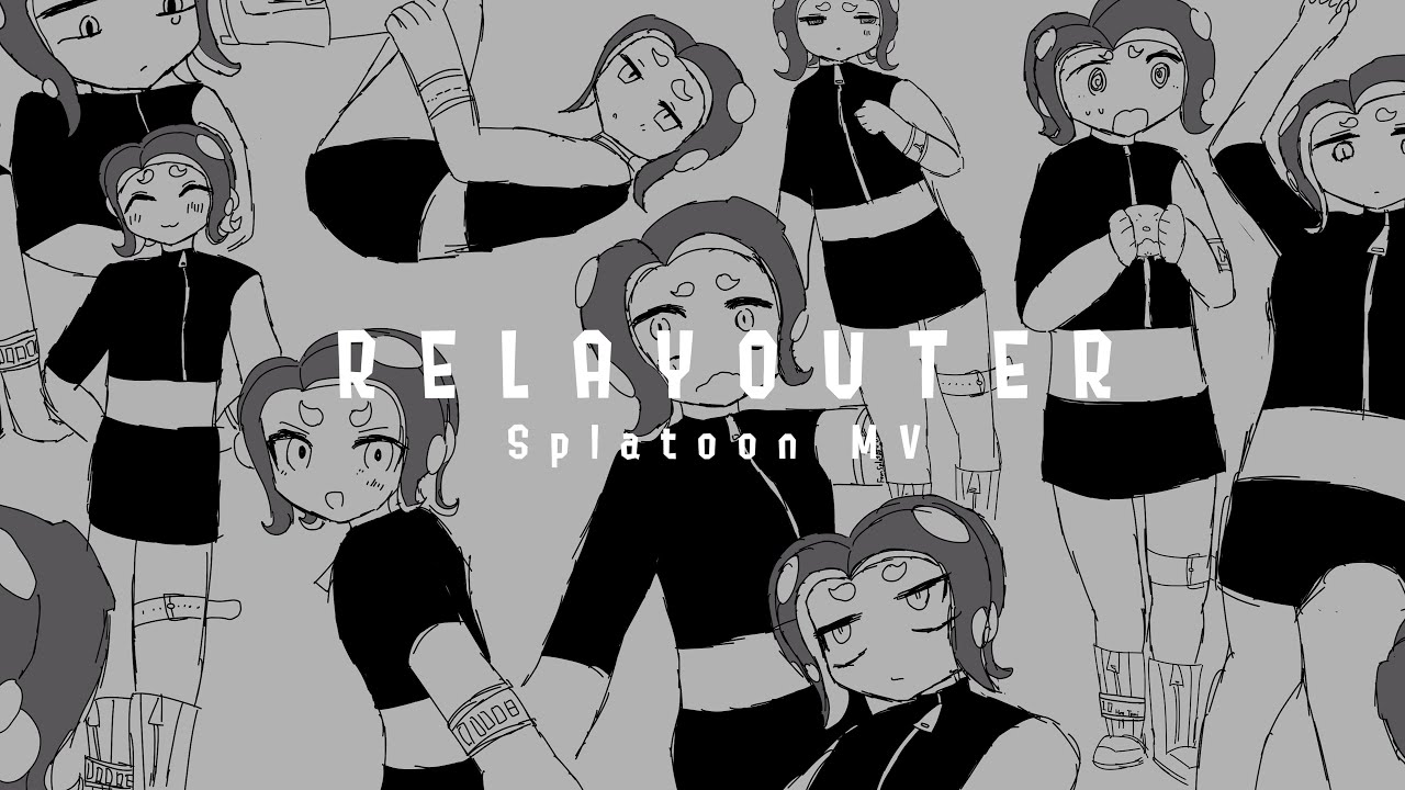 Relay Outer Splatoon MV [Splatoon Relay Outer Cover] 『リレイアウター - スプラトゥーン ...