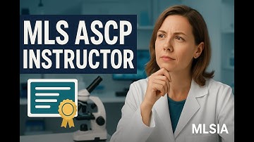 MLS ASCP Instructor: Essential Insights for Your Certification Journey
