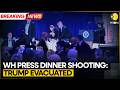 Trump Says 'Let The Show Go On' After Shooting at White House Press Dinner | WION BREAKING