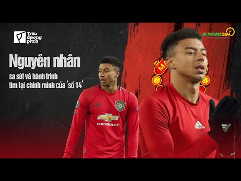 Video Jesse Lingard: Nguyên nhân sa sút và hành trình tìm... - YouTube