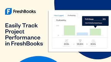 Easily Track Project Performance on FreshBooks | FreshBooks Accounting