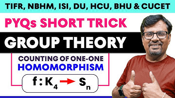 Group Theory | Counting of one-one Homomorphism from f: K4 To Sn | PYQs & Short Trick By Gp sir