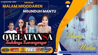 🔴📡🎥🎬LIVE OM LATANSA//GMS PRO AUDIO//MALAM MIDODAREN DHONY❤WULAN//DUKUHAN JERUKSAWIT GONDANGREJO KRA