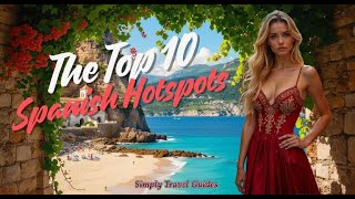 10 Best Places to Visit in Spain | Ultimate Travel Guide #spain #spaintravel