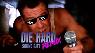 Die Hard - Sound Bite Remix by Jeff Williams 2,055 views 3 years ago 2 minutes