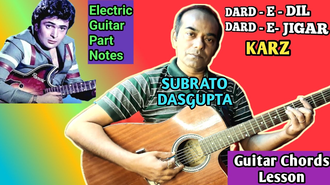 DARD E DIL DARD E JIGAR - KARZ - Guitar Chords Lesson - SUBRATO DASGUPTA
