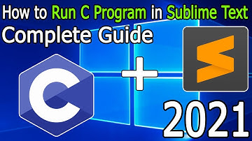 How to Run C Program in Sublime Text on Windows 10 [ 2021 Update ] Sublime + MinGW Compiler