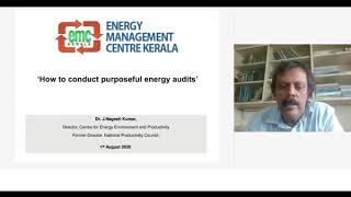 EMC Webinar| How to conduct Purposeful energy audit | Speaker: Dr. J Nagesh Kumar