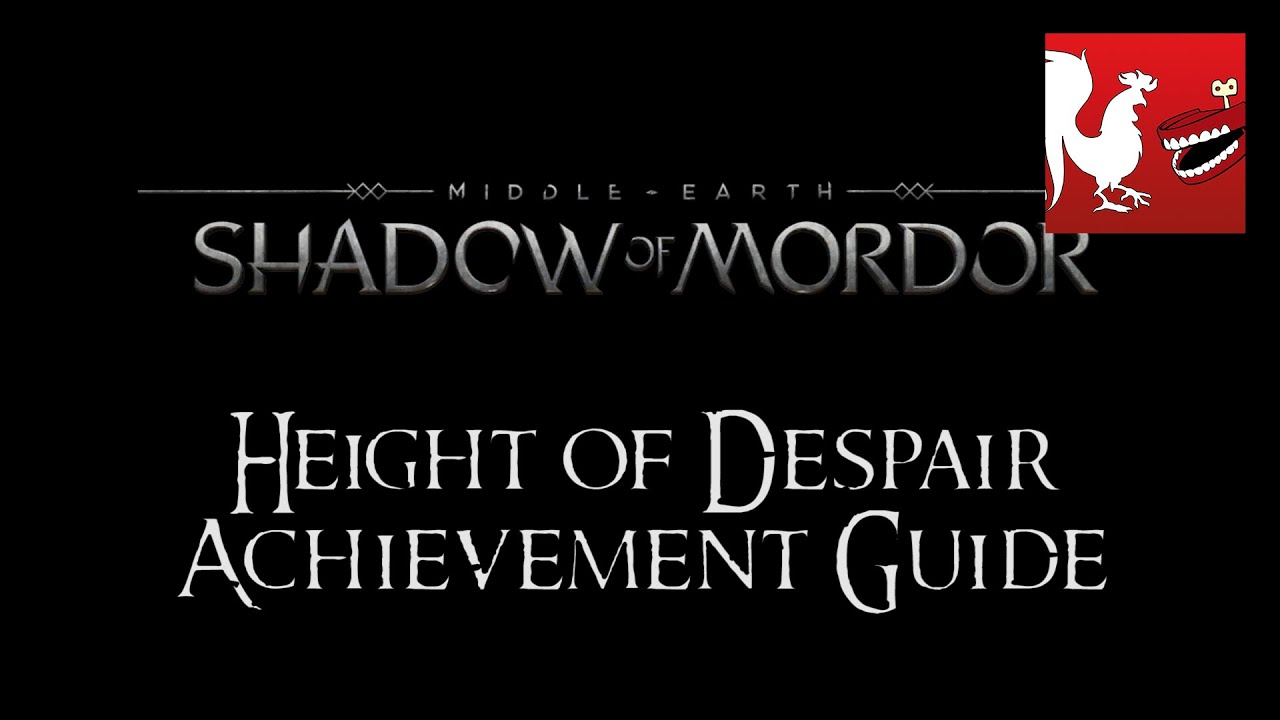 Height of Despair - Middle-Earth: Shadow of Mordor Guide - IGN