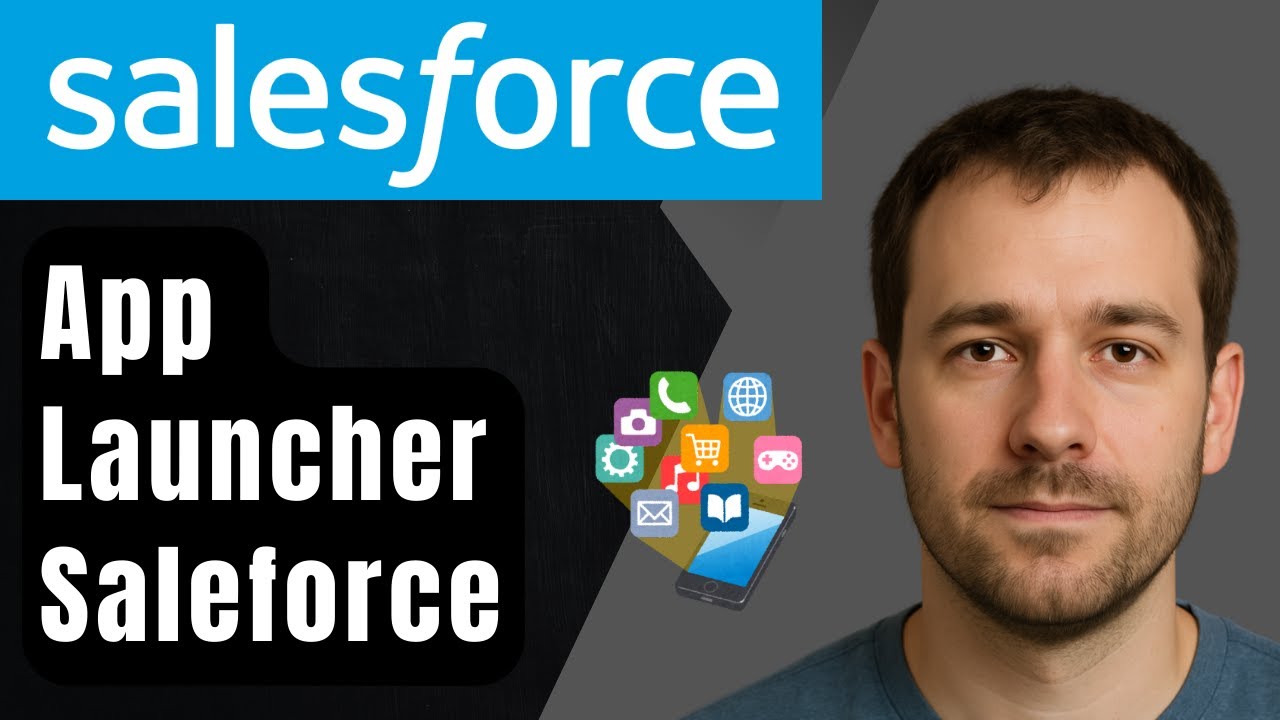 How to Add the App Launcher in Salesforce Lightning (2026 Step-by-Step ...