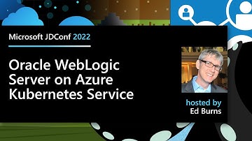 Java in the Cloud: Oracle WebLogic Server on Azure Kubernetes Service