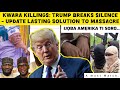 Kwara Killings: Trump breaks Silence - Shocking Update &amp; Lasting solution to Massacre