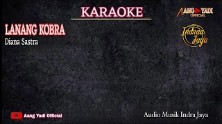 Lanang Kobra  Diana Sastra  Karaoke   Musik Singa Dangdut