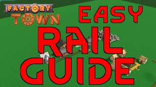 EASY RAIL & TRAIN GUIDE - Factory Town Locomotive Tutorial screenshot 1