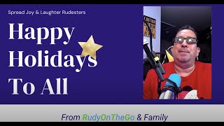 MERRY CHRISTMAS TO ALL MY RUDESTER FAM
