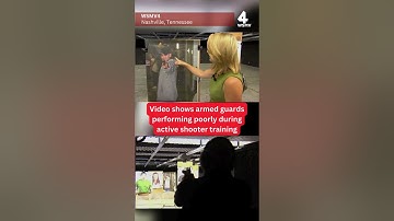 Video shows armed guards performing poorly during active shooter training