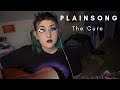 Plainsong (The Cure) - Cover by Niamh Macphail