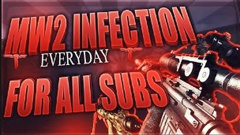 Mw2 Free Infections [UavAimAssist/CFG/Snipers/MiniMenu/GodMode]