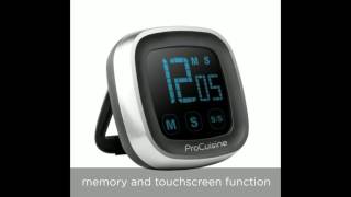 The New Digital Touch Screen Kitchen Timer from ProCuisine