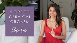 5 Tips to Cervical Orgasm During Sex