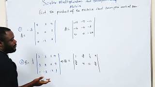 How to find Scalar matrix and Transpose Matrix