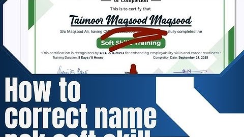 How to correct name Pak soft skills certificate 