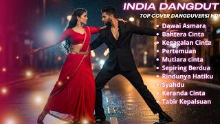 💥Dangdut India Viral Terbaik! Lagu Cover Bikin Hati Meleleh & Susah Move On