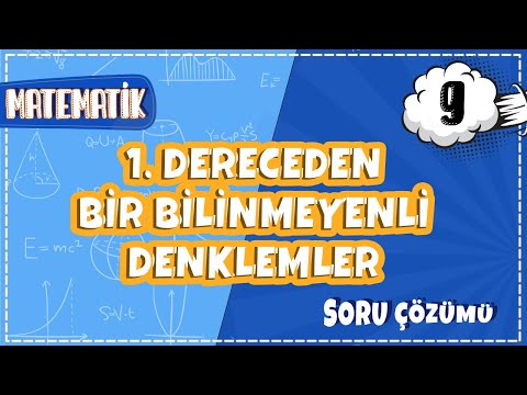 9. Sınıf Matematik - 1. Dereceden Bir Bilinmeyenli Denklemler Soru Çözümü | 2022