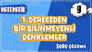 9. Sınıf Matematik - 1. Dereceden Bir Bilinmeyenli Denklemler Soru Çözümü | 2022