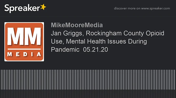 Jan Griggs, Rockingham County Opioid Use, Mental H...