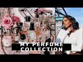 How to Smell AMAZING | Sharing my Perfume Collection