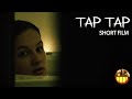 Tap tap horror short film  cranks picks presented by cranked up films