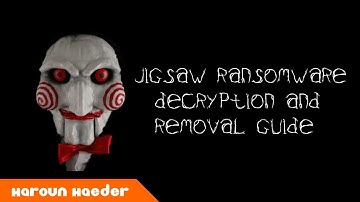 Jigsaw Ransomware Decryption and Removal Guide
