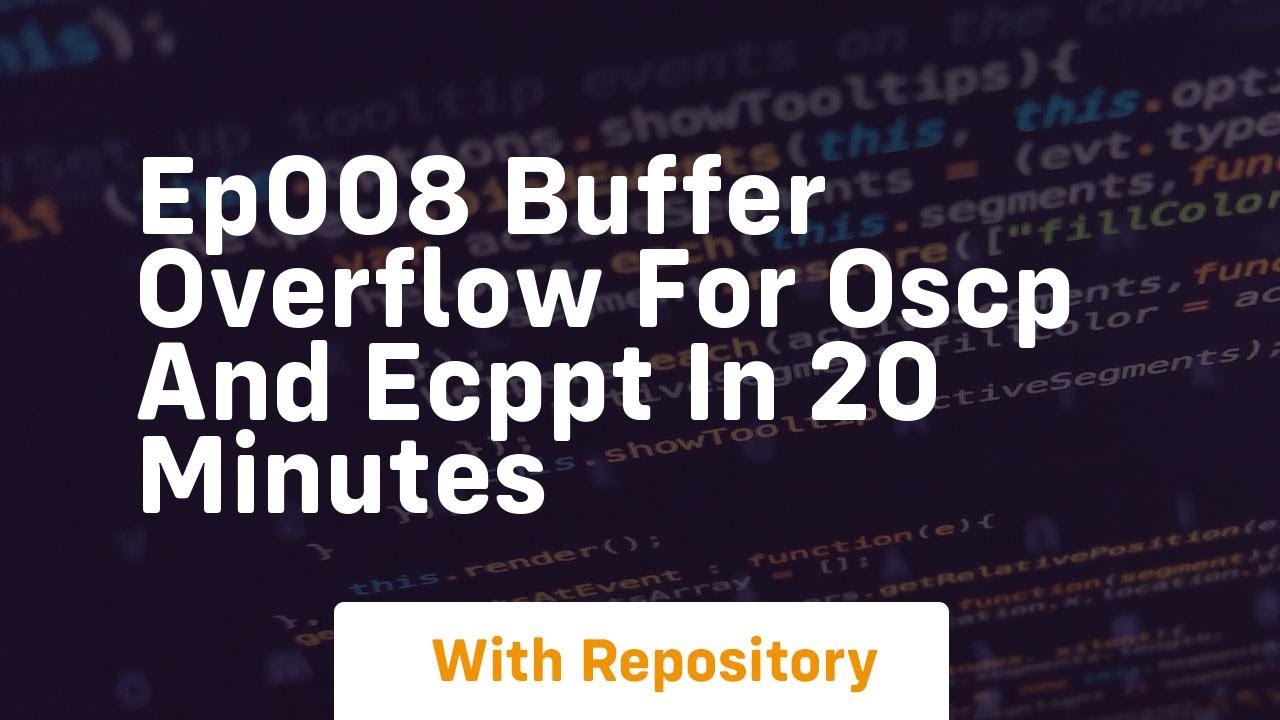 Ep008 buffer overflow for oscp and ecppt in 20 minutes - YouTube