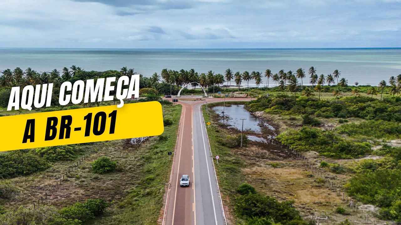 A BR-101 COMEÇA AQUI