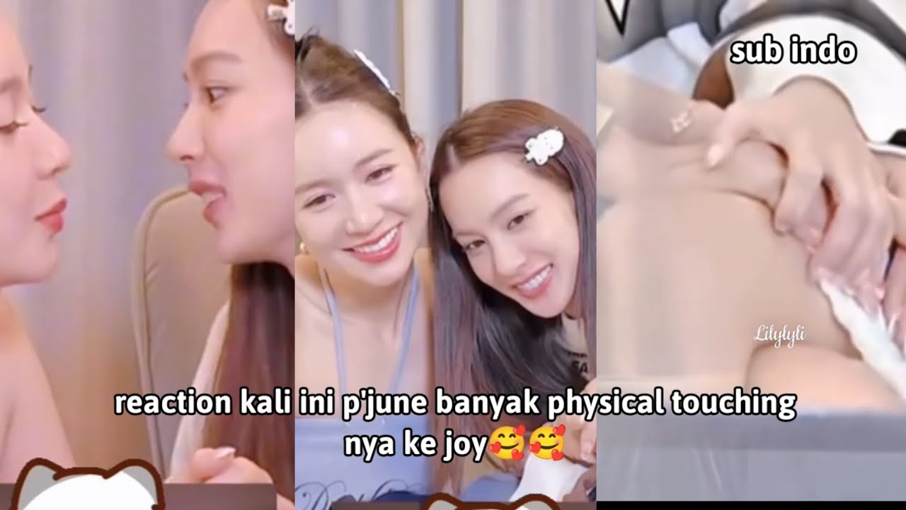 (Enjoyjune)reaction kali ini p'june banyak physical touching nya ke joy[]sub indo