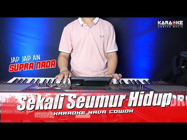 SEKALI SEUMUR HIDUP KARAOKE KOPLO NADA COWOK TERBARU class=