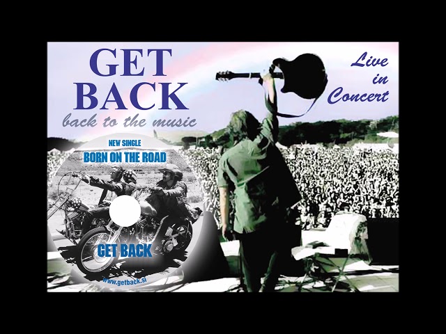 Get Back - I Was Born On The Road