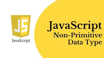 JavaScript for Automation - Non Primitive Data Types | Part 6 |JS Testing Academy
