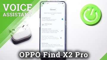 How to Activate Google Assistant on OPPO Find X2 Pro – Turn On Google Assistant