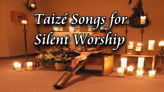 ♥ Taize Songs and Music For Holy Thursday