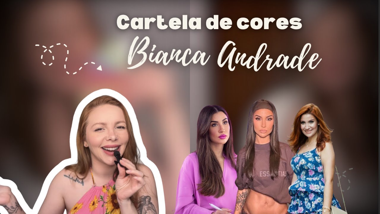 QUAL A CARTELA DA BIANCA ANDRADE?
