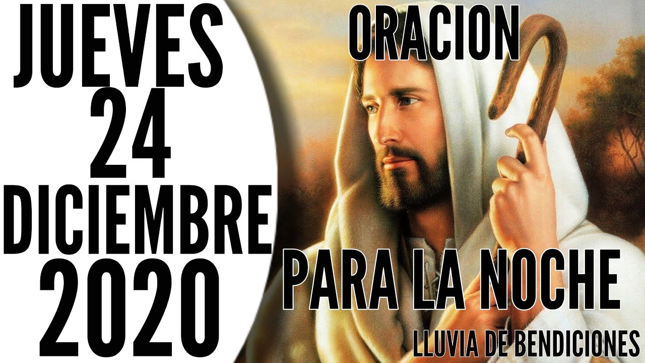 ORACIÓN PARA LA NOCHE DEL 24 DE DICIEMBRE DE 2020 - YouTube