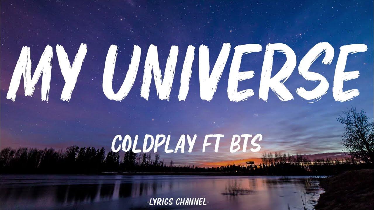 Coldplay X BTS My Universe (Lyrics) YouTube