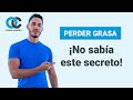 Secreto para perder grasa ¡HAZ ÉSTO!