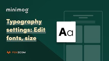 How to Set Up and Edit Typography for your Shopify store | Minimog theme Shopify tutorial -