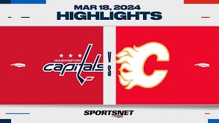 NHL Highlights | Capitals vs. Flames - March 18, 2024