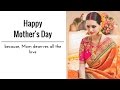 Mother&#39;s day special sari collection | Mom deserves all the love | Kanjivaram soft silk saree