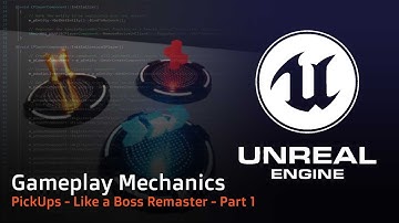 Gameplay Mechanics con Unreal Engine 5 y C++ - Pick Up Like a Boss Remaster - Part 1