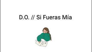 D.O. (EXO) - Si Fueras Mía // Lirik Sub Indo
